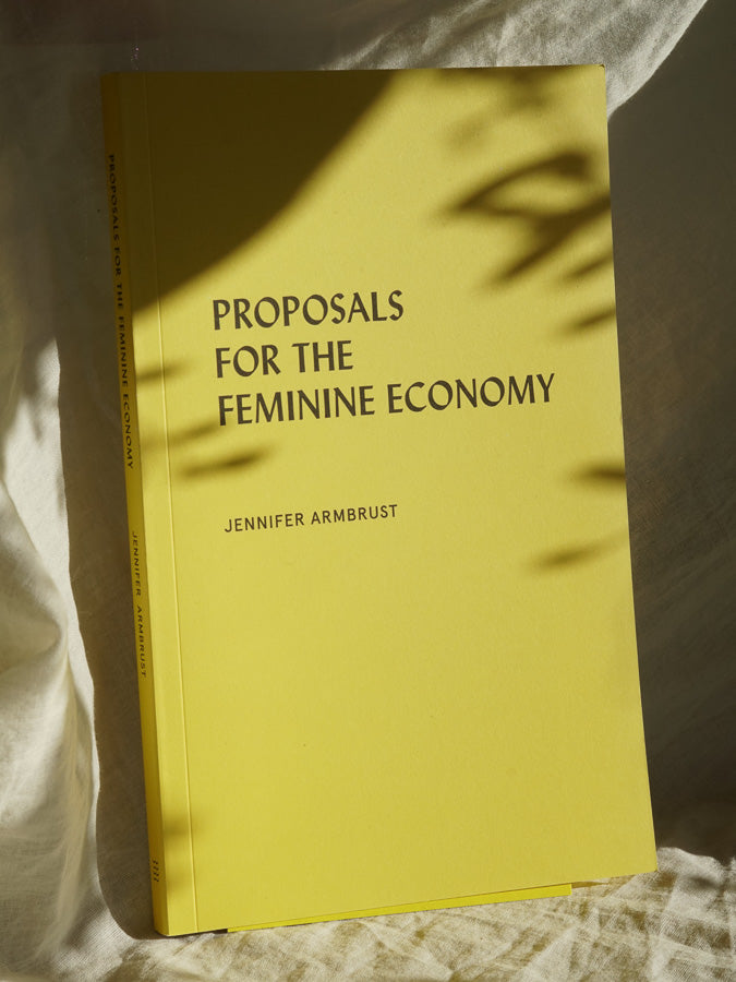 Proposals for the Feminine Economy